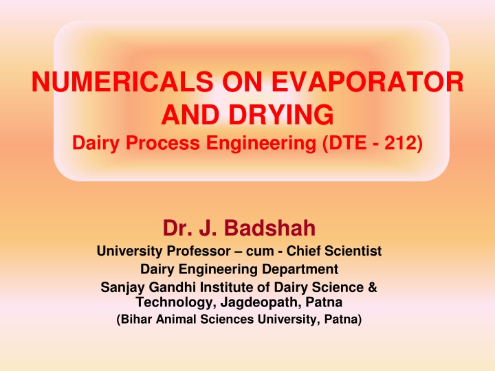 Dairy Process Engineering Numericals: Evaporator and Drying