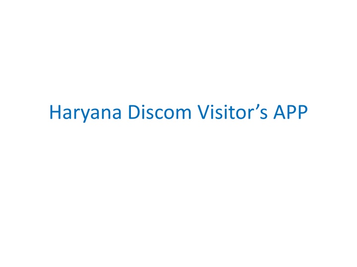 Guide to Using Haryana Discom Visitors App for Inspections and Reports