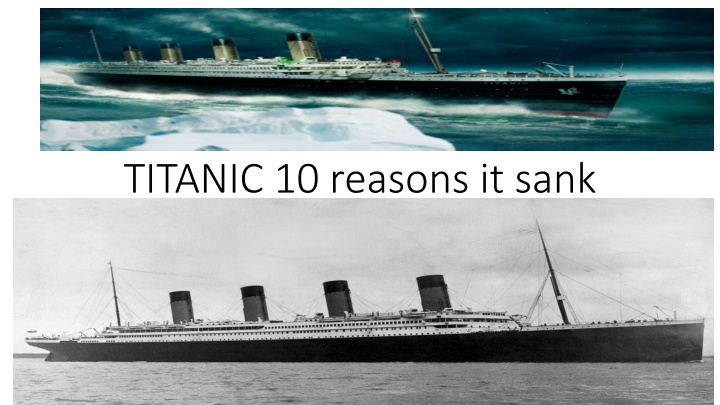 Insights into the Sinking of the Titanic: 10 Reasons Unveiled