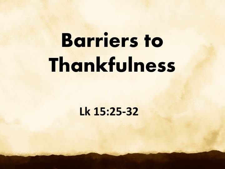 Overcoming Barriers to Thankfulness: Lessons from Scripture