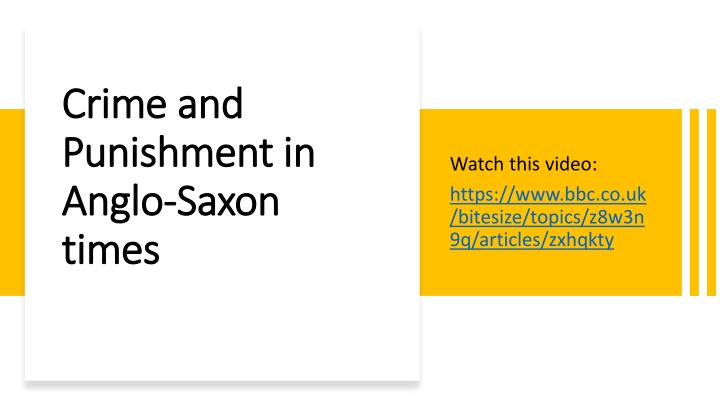 Crime and Punishment in Anglo-Saxon Times
