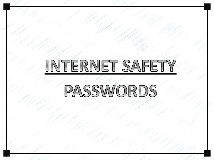 Importance of Secure Passwords in Internet Safety