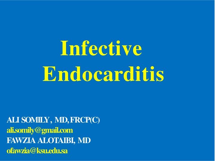 Overview of Infective Endocarditis: Etiology, Presentation, Diagnosis, and Management
