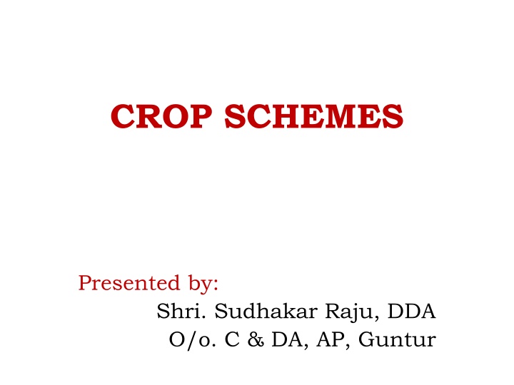 Agriculture Crop Schemes and Diversification Initiatives for Increased Farm Income