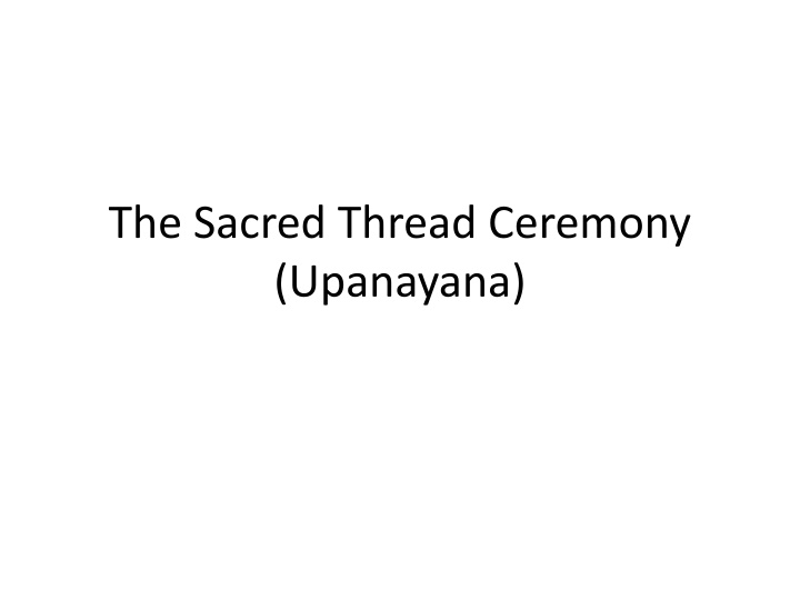 The Sacred Thread Ceremony (Upanayana) in Hindu Tradition