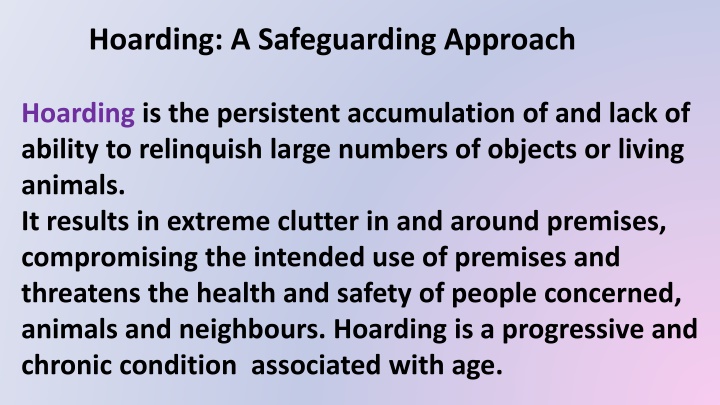 Hoarding Behaviors and Risks: A Comprehensive Overview