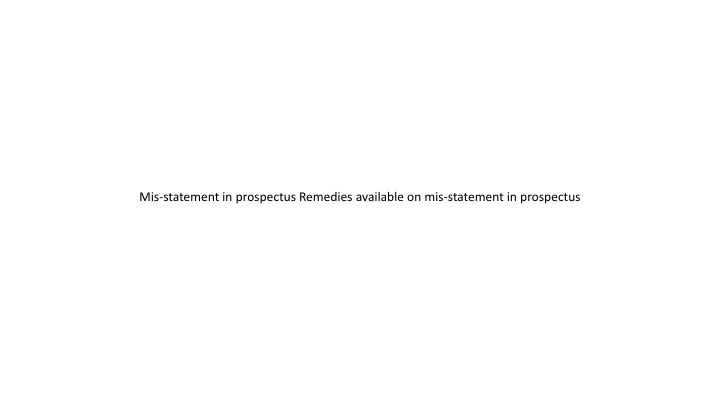 Liability for Misstatement in Prospectus and Available Remedies
