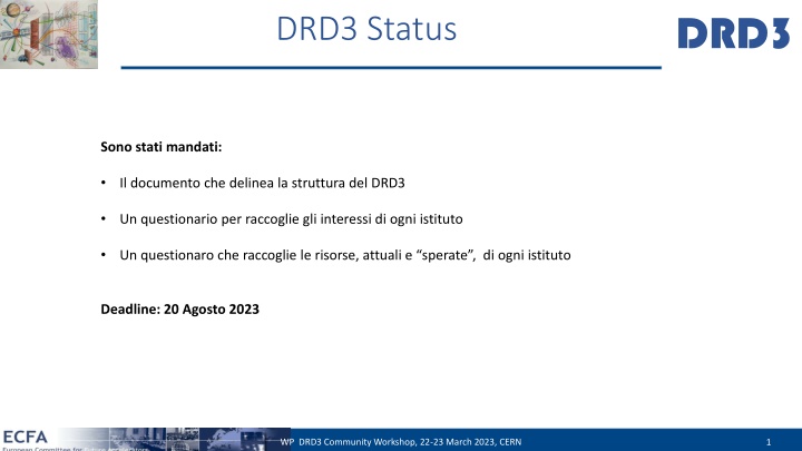 Overview of DRD3 Community Workshop and Funding Structure
