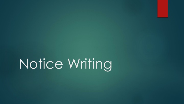 Effective Notice Writing Guidelines for Clear Communication