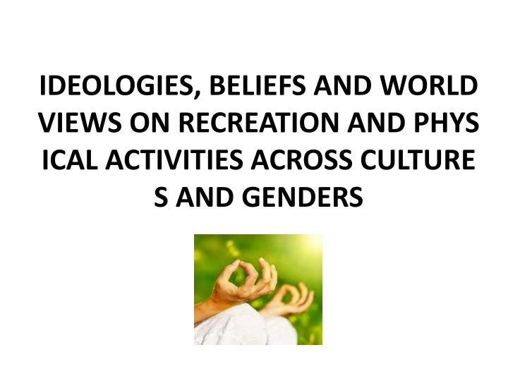 Perspectives on Recreation and Physical Activities Across Cultures and Genders