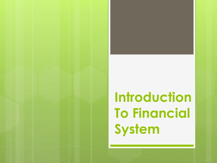 The Financial System: A Comprehensive Overview