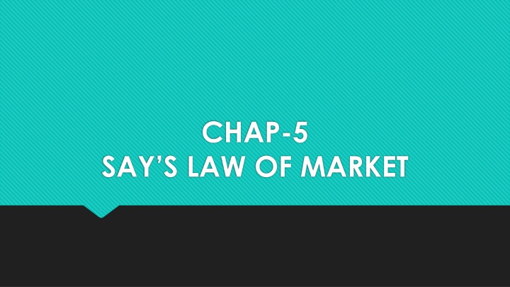 Say's Law of Markets in Economics