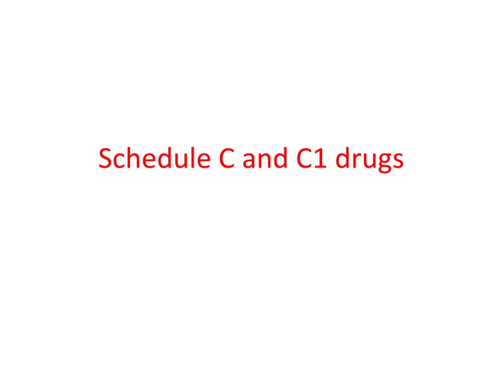 Overview of Schedule C and C1 Drugs and Licensing Requirements