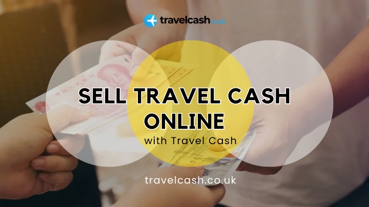 sell travel cash online online with travel cash n.w