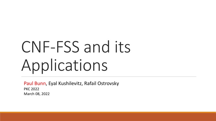 CNF-FSS and Its Applications: PKC 2022 March 08