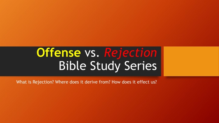 Rejection and Its Impact on Our Lives