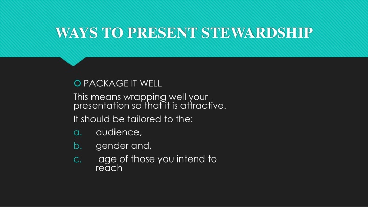Maximizing Stewardship: Presentation Strategies for Impactful Engagement