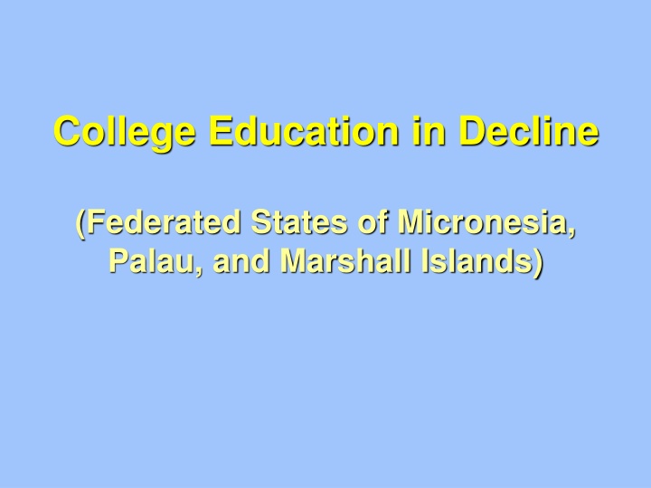 Challenges in Higher Education Across Micronesia, Palau, and Marshall Islands