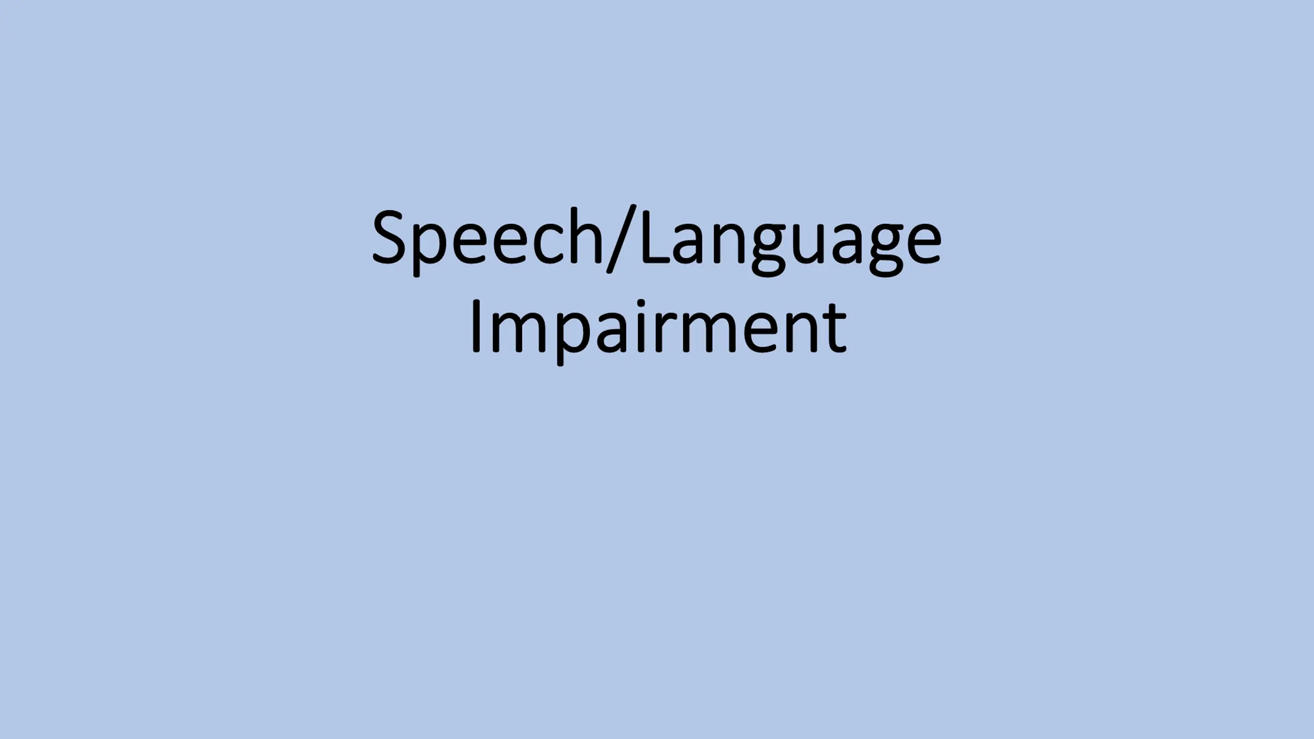 Speech/Language Impairment