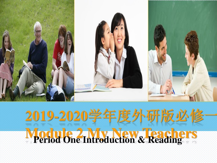Characteristics of New Teachers in the 2019-2020 Module