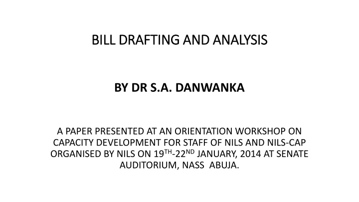 Legislative Drafting and Bill Analysis Workshop Overview
