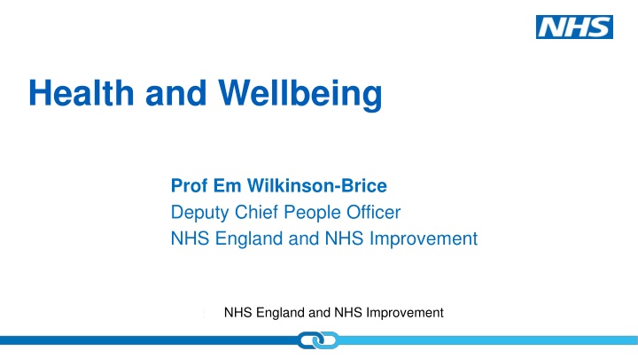 Enhancing Staff Wellbeing Initiatives in NHS England and NHS Improvement