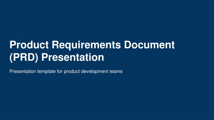PRD Presentation Template for Product Development Teams
