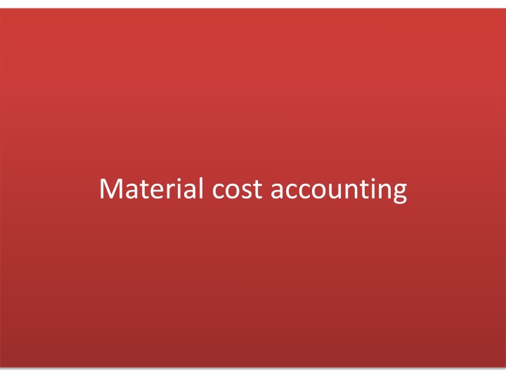 Efficient Material Cost Accounting Practices for Improved Business Performance