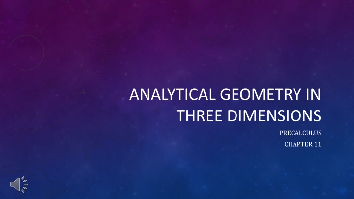 Exploring Three-Dimensional Geometry in Precalculus
