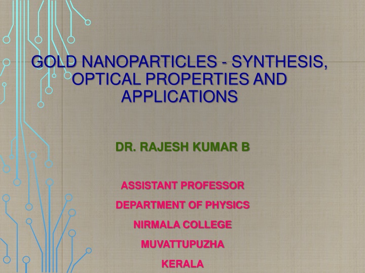 Recent Advances in Gold Nanoparticles and Nanofluids Synthesis and Applications