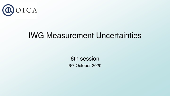 IWG Measurement Uncertainties: Justification of Impact Quantities