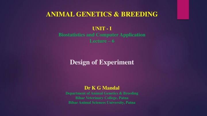 Design of Experiment in Animal Genetics & Breeding: Principles and Methods