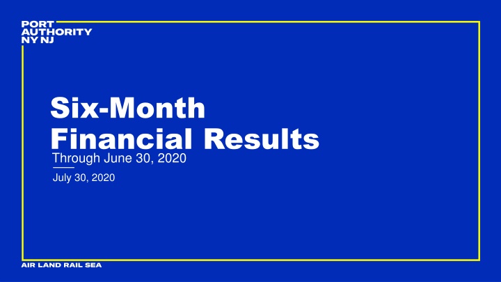 Port Authority Six-Month Financial Results Summary
