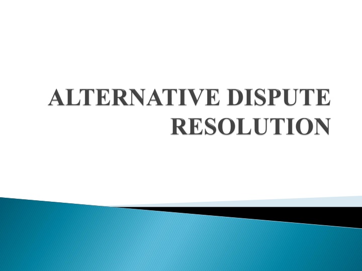 Innovative Dispute Resolution Mechanisms: ADR in India