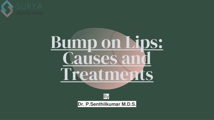 Bump on Lips - Surya Dental Care