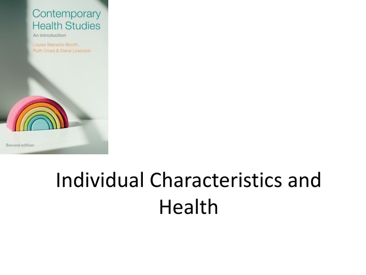 Influences of Individual Characteristics on Health: A Critical Exploration