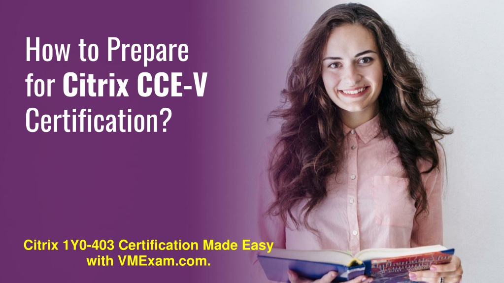 how to prepare for citrix cce v certification l.w