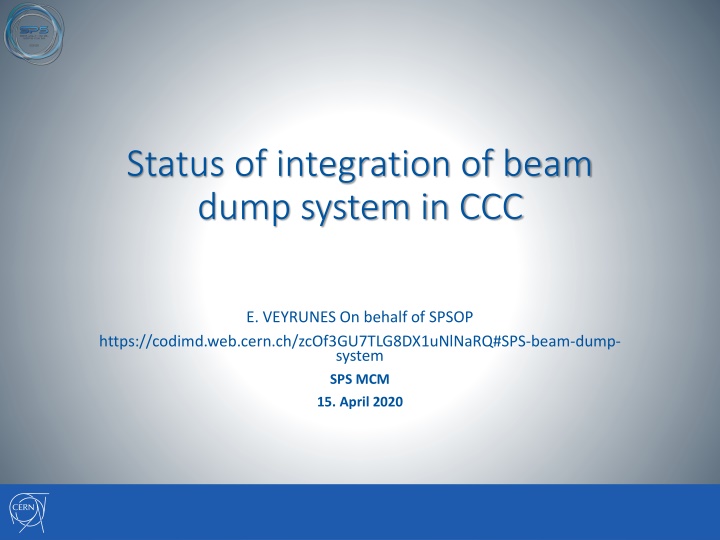 Status Update of Beam Dump System Integration in CCC by Eric VEYRUNES