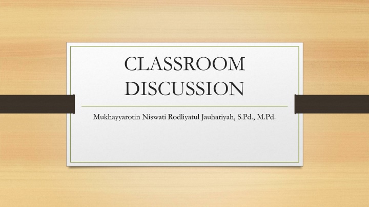 Enhancing Learning Through Classroom Discussions