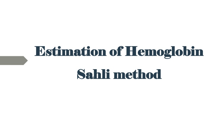 Hemoglobin Estimation Using Sahli Method