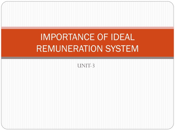 Importance of Ideal Remuneration System and Factors Influencing It