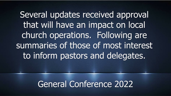Key Updates Impacting Local Church Operations