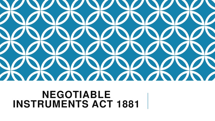 The Negotiable Instruments Act 1881