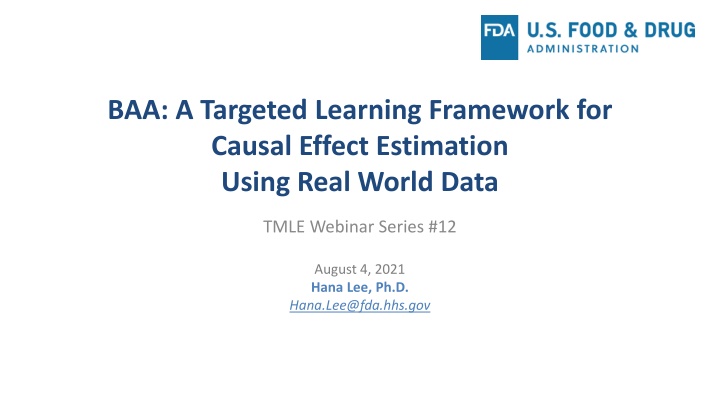 Targeted Learning Framework for Causal Effect Estimation Using Real World Data