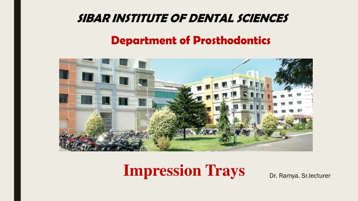 Overview of Impression Trays in Dentistry