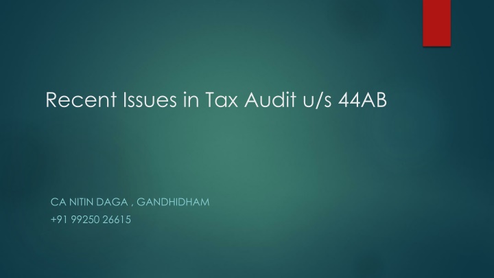 Recent Issues in Tax Audit u/s 44AB
