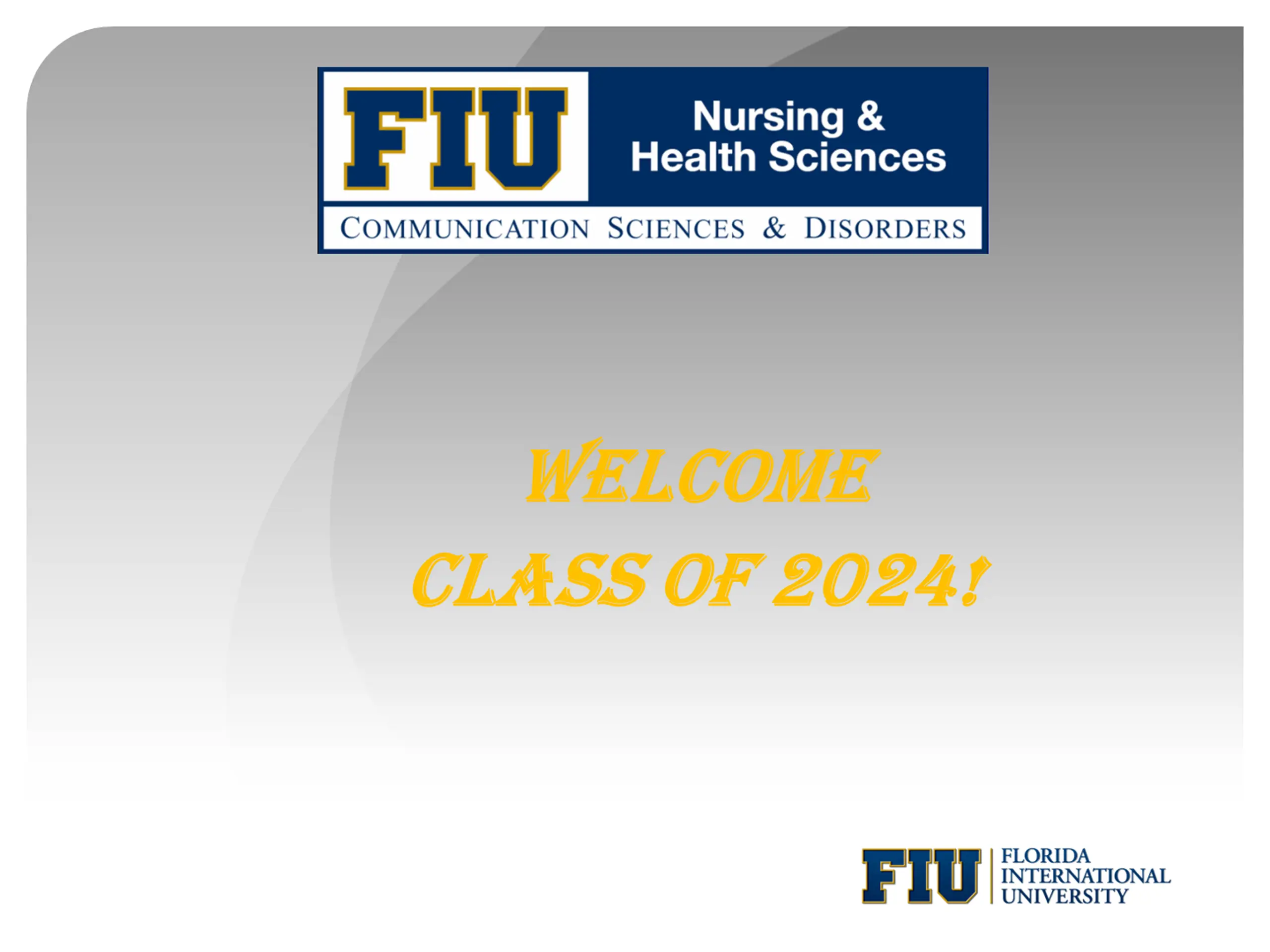 WELCOME CLASS OF 2024!