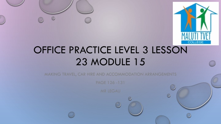 Making Travel, Car Hire, and Accommodation Arrangements in Office Practice