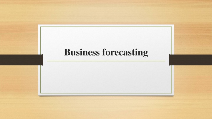 The Importance of Business Forecasting