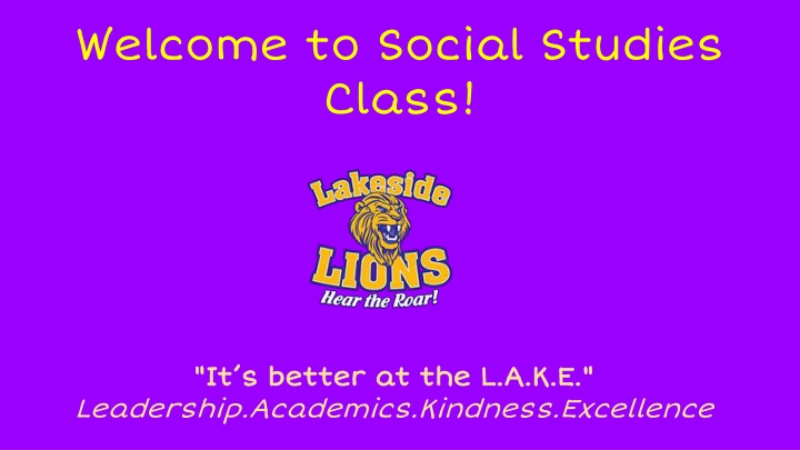 Welcome to Social Studies Class - Course Overview and Schedule